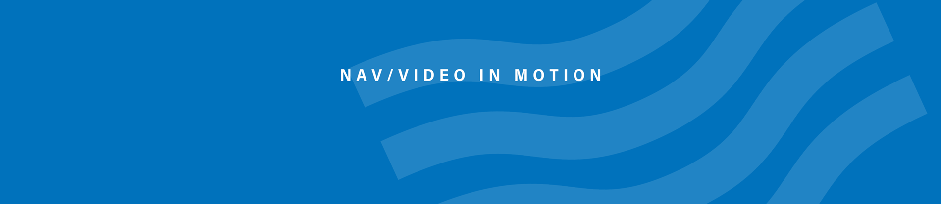 NAV/Video in Motion